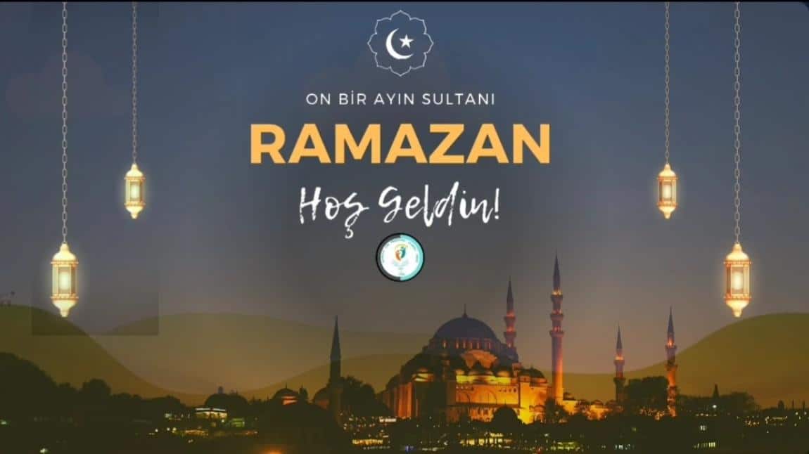 Hoş Geldin On Bir Ayın Sultanı Ramazan